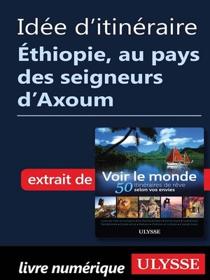 cover image of Idée d'itinéraire--Éthiopie, au pays des seigneurs d'Axoum